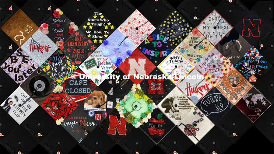 The newest graduates of Dear Old Nebraska U transformed mortarboard to canvas, adorning the traditional graduation cap with personal (and academic) touches. Decorated mortarboards from the 2023 Spring Commencement. May 20, 2023. Photo by Craig Chandler.